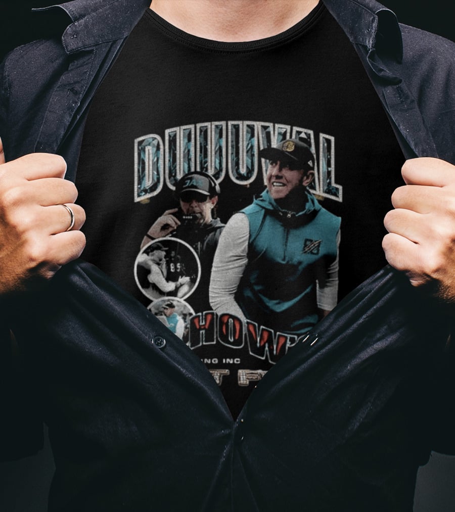 Duuuval How's That Feel Liam Coen Coach 8103 Clothing Inc T-Shirt