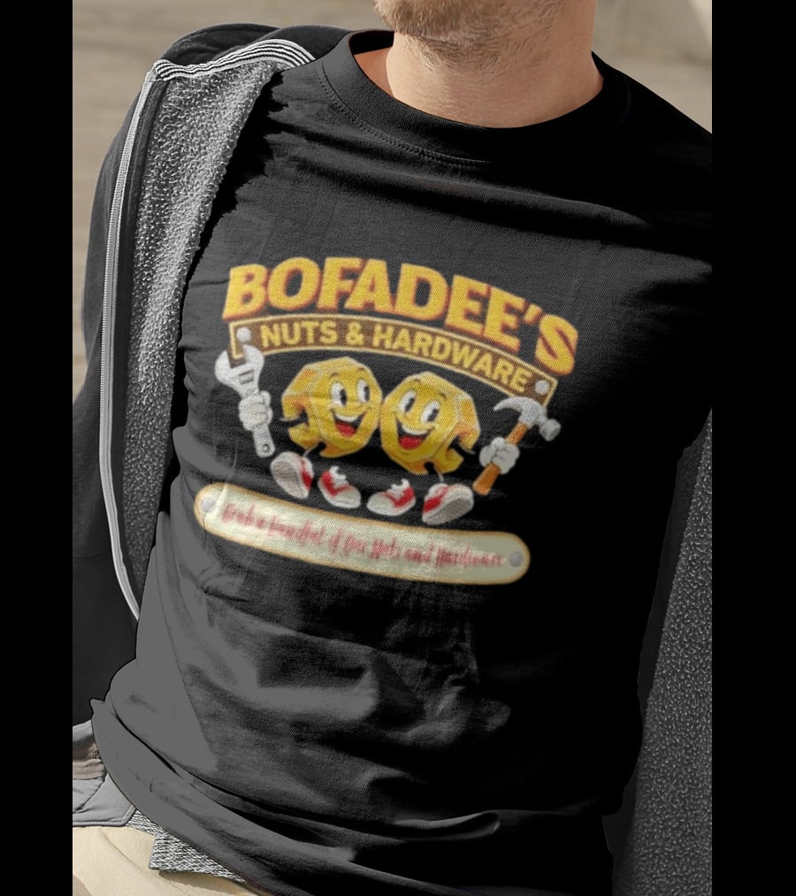 Bofadee's Nuts & Hardware Grab A Handful Of Our Nuts And Hardware T-Shirt