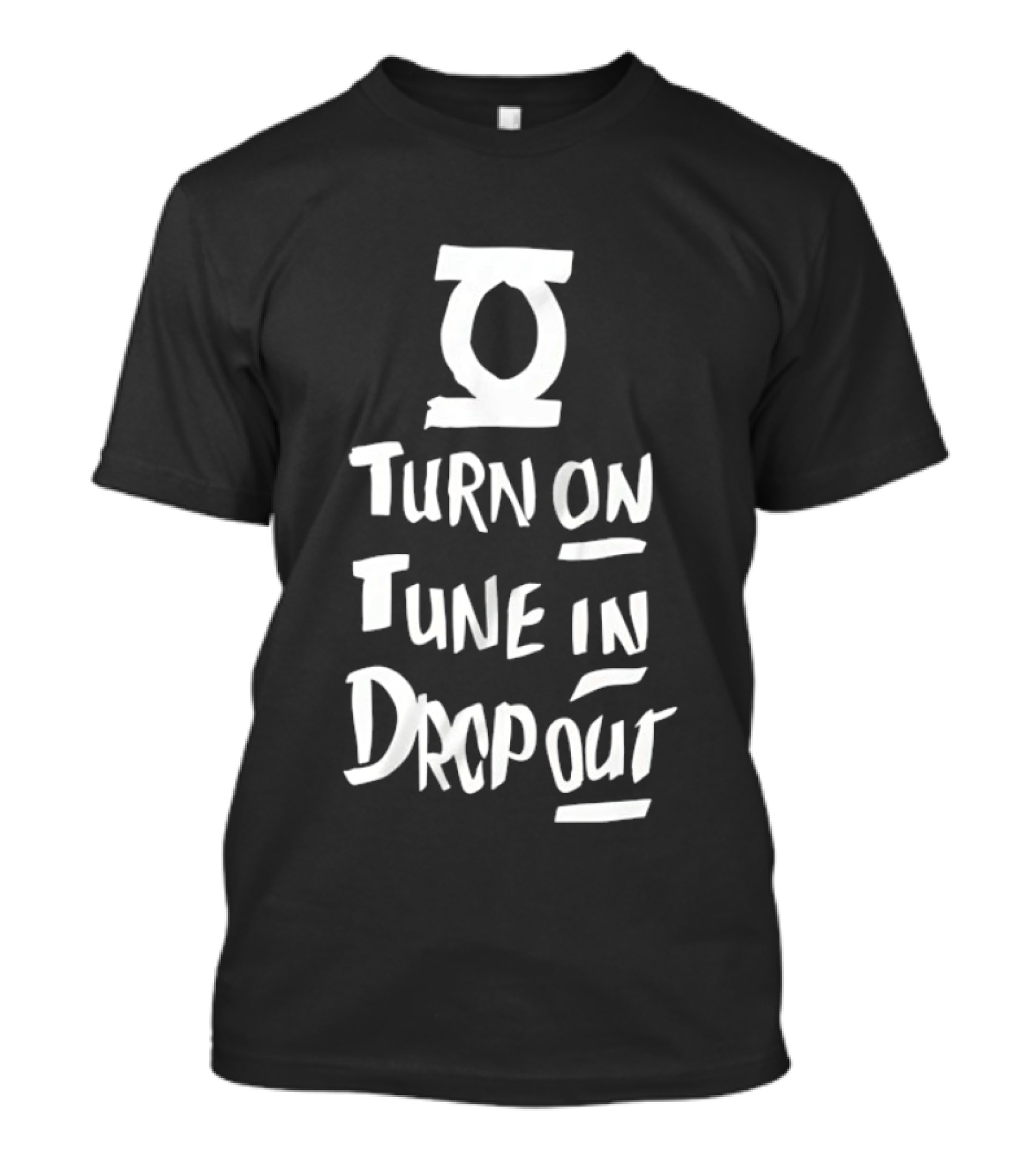 Turn On Tune In Drop Out Timothy Leary Counterculture T-Shirt