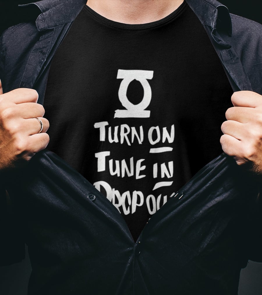 Turn On Tune In Drop Out Timothy Leary Counterculture T-Shirt