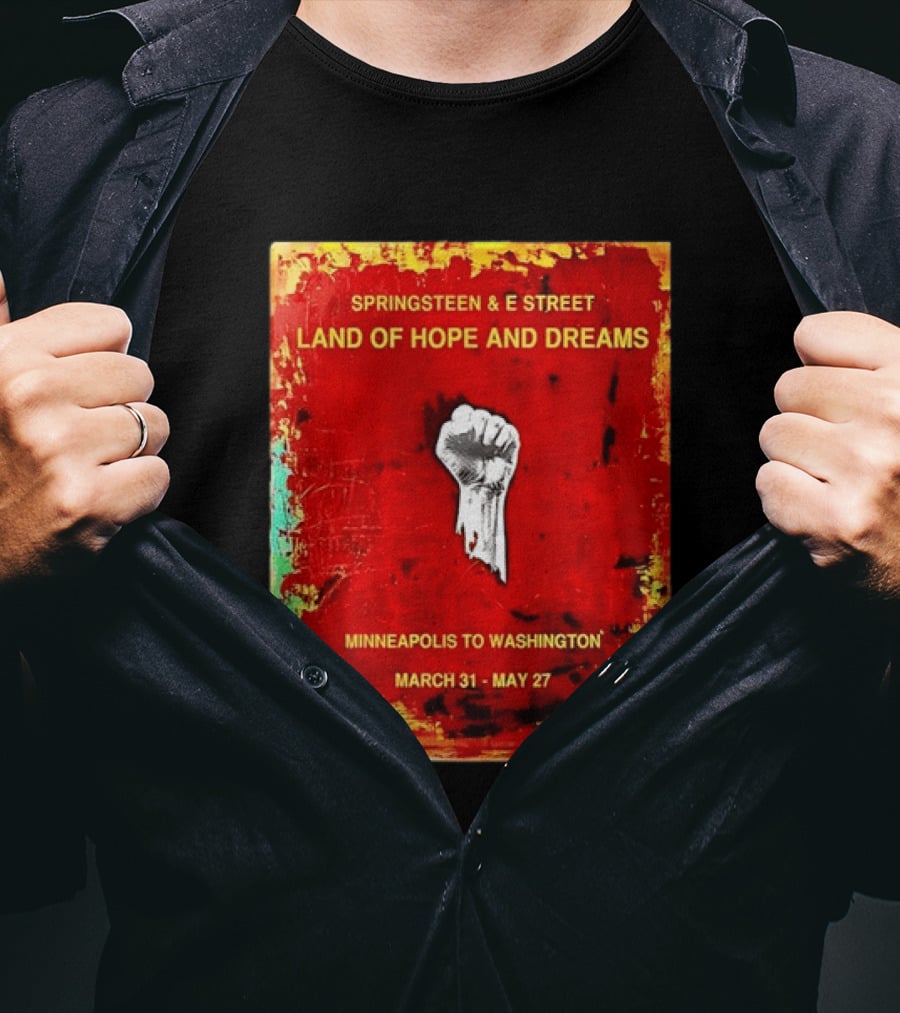 Springsteen & E Street Land Of Hope And Dreams Minneapolis To Washington March 31 To May 27 T-Shirt