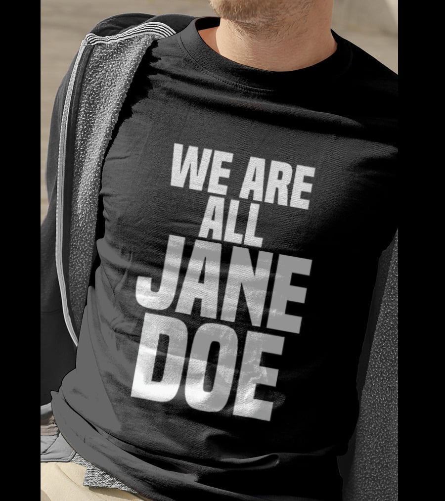 We Are All Jane Doe Anonymous Identity Mystery T-Shirt