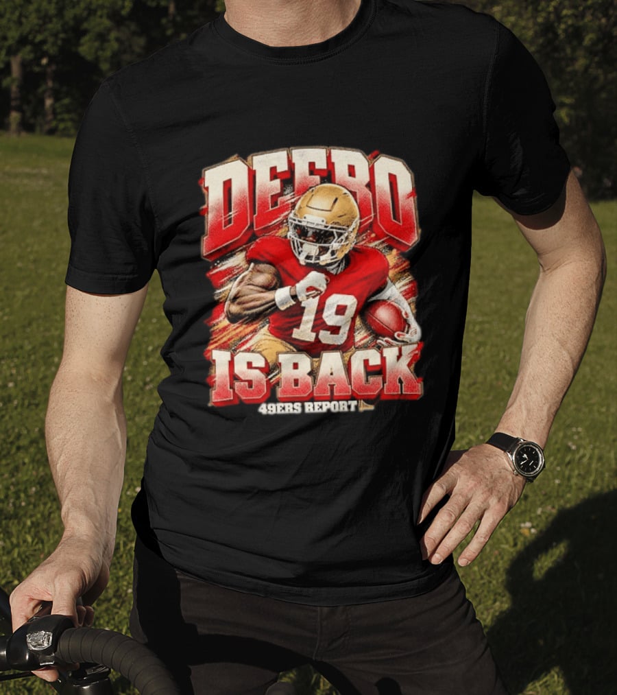 DEEB0 Samuel 19 IS BACK San Francisco 49ers REPORT T-Shirt