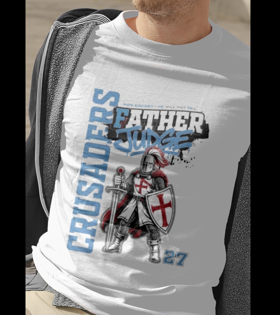 Crusaders Father Judge Non Excidet He Will Not Fail 27 Medieval Knight In Chainmail T-Shirt