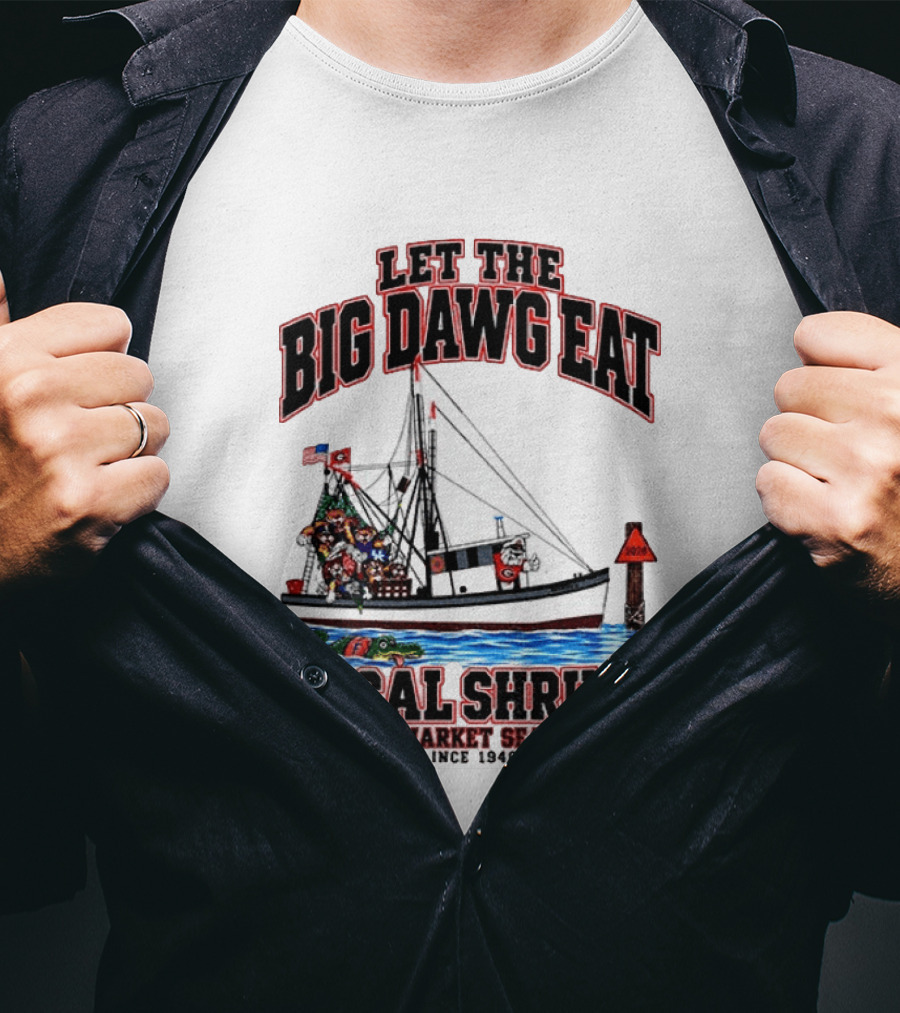 Let The Big Dawg Eat Local Shrimp City Market Seafood Since 1948 T-Shirt