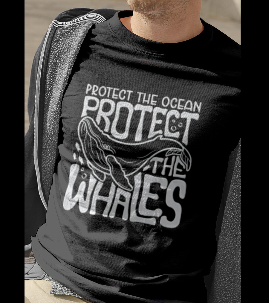 Protect The Ocean Protect The Whales Whale Conservation Awareness T-Shirt