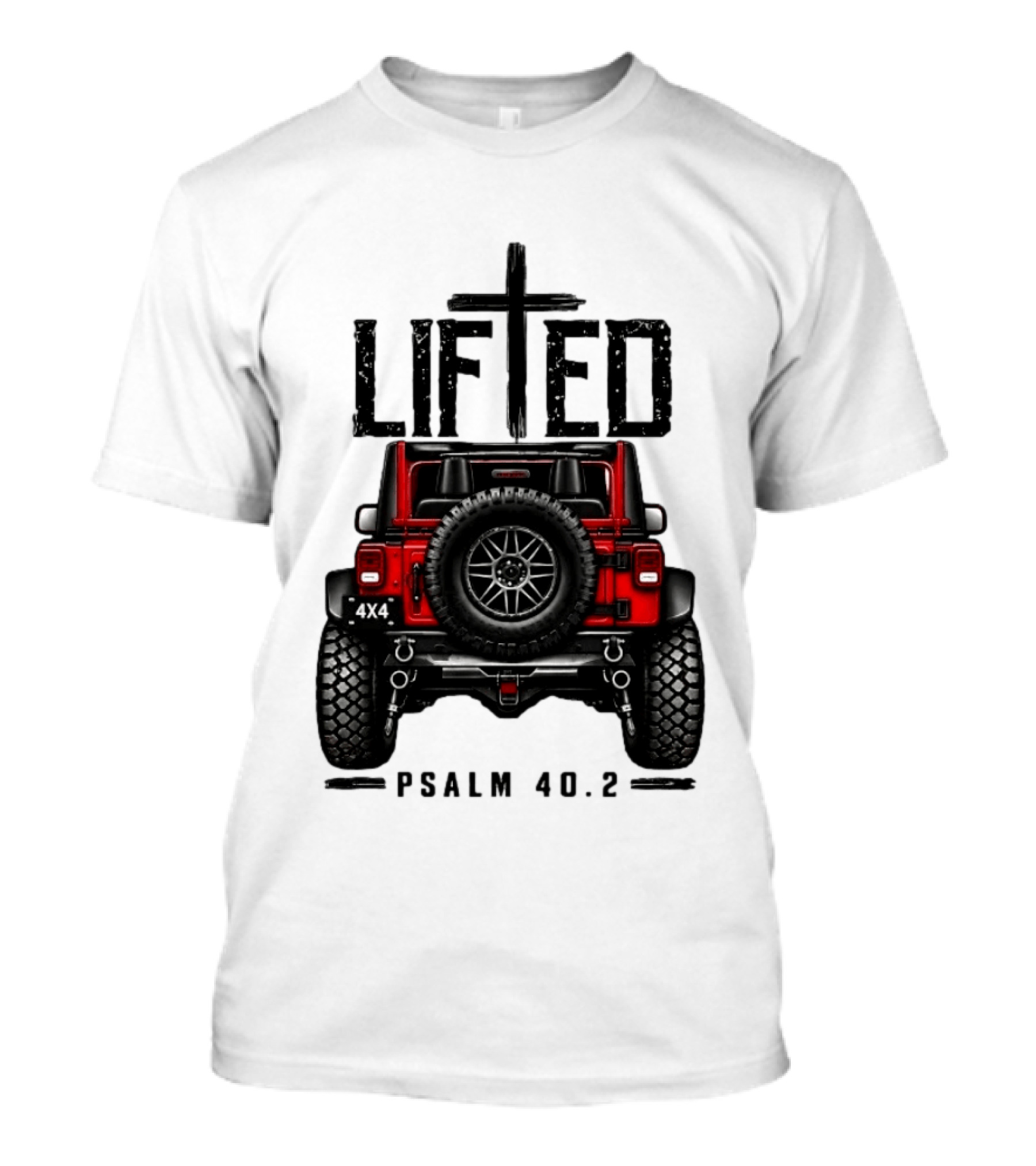 Lifted 4x4 Jeep Off Road Adventure Psalm 40:2 T-Shirt