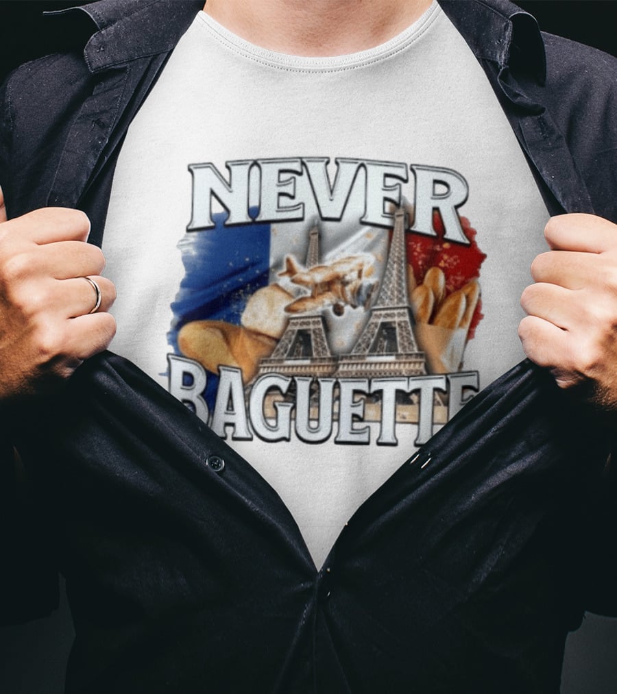 Never Baguette Eiffel Tower Paris France Airplane T-Shirt