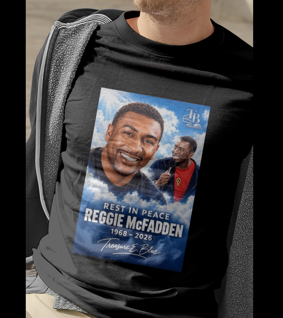 Rest In Peace Reggie McFadden 1968 2026 Treasure E Blue TB T-Shirt