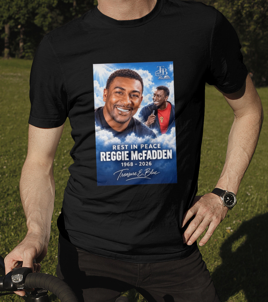 Rest In Peace Reggie McFadden 1968 2026 Treasure E Blue TB T-Shirt
