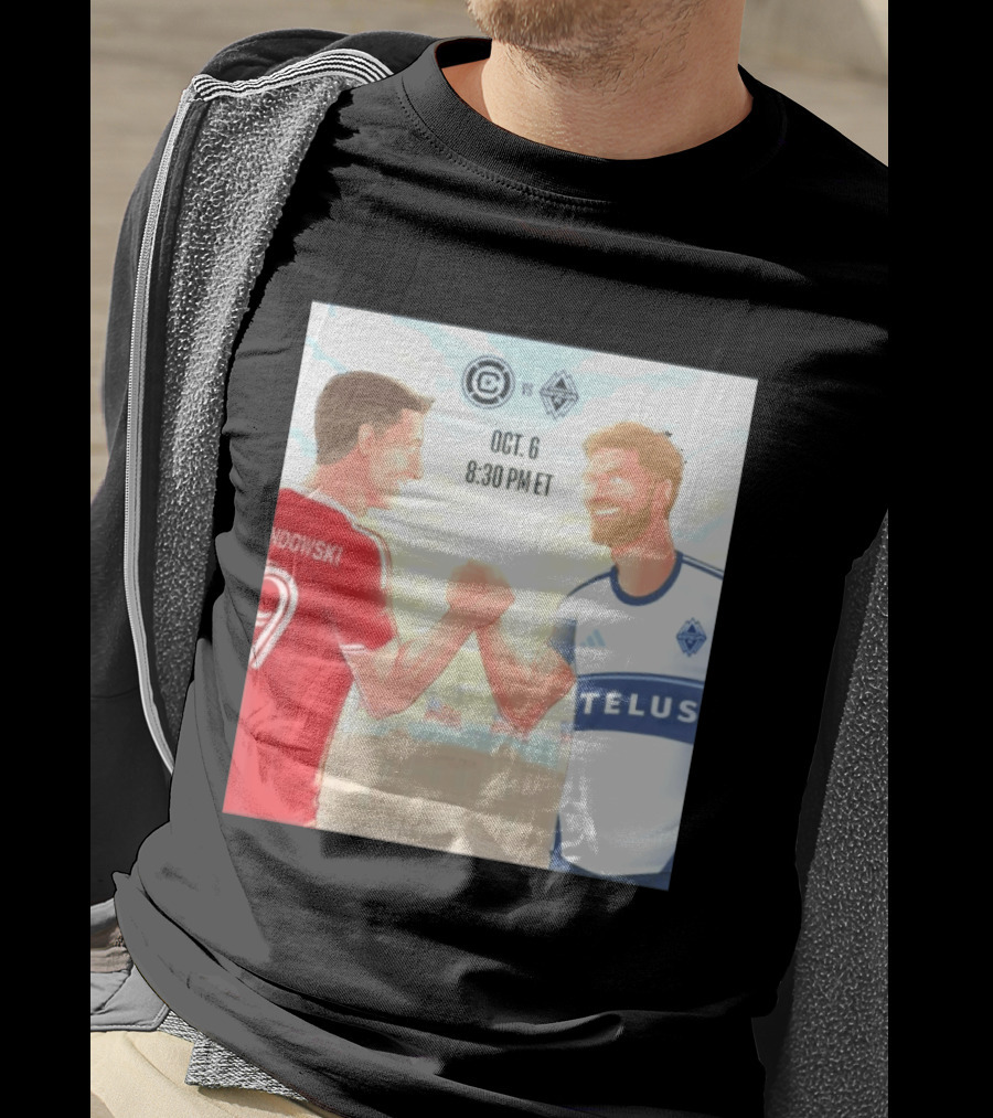 Chicago Fire Vs Vancouver Whitecaps Oct 6 Soldier Field Match 8:30 PM ET Lewandowski TELUS T-Shirt
