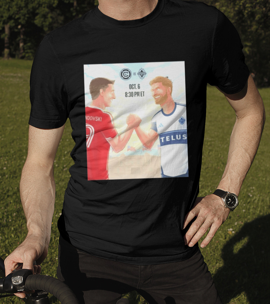 Chicago Fire Vs Vancouver Whitecaps Oct 6 Soldier Field Match 8:30 PM ET Lewandowski TELUS T-Shirt