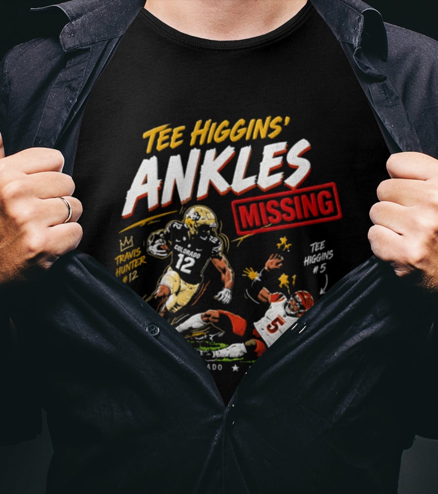 Tee Higgins Ankles Missing Travis Hunter Colorado NFL T-Shirt