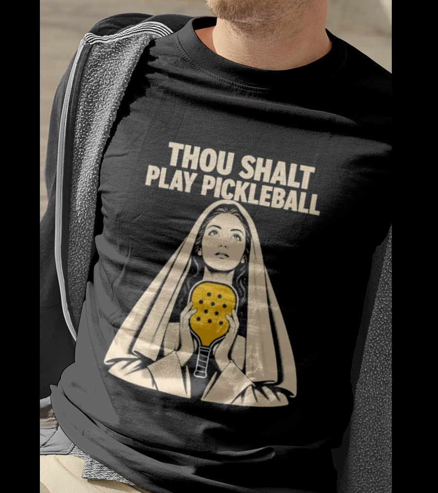 Thou Shalt Play Pickleball Religious Icon Mashup T-Shirt
