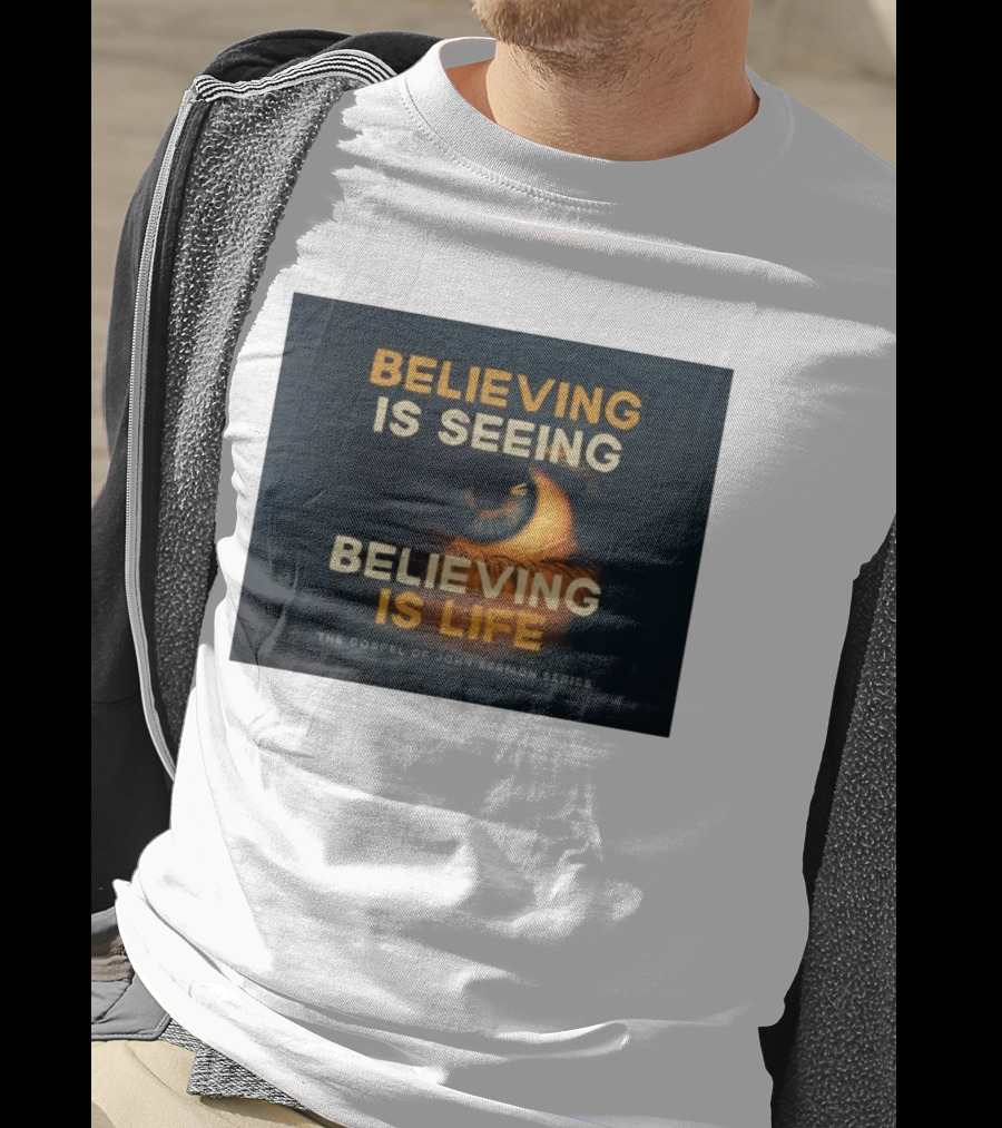 Believing Is Seeing Believing Is Life The Gospel Of John Sermon Series Eye T-Shirt