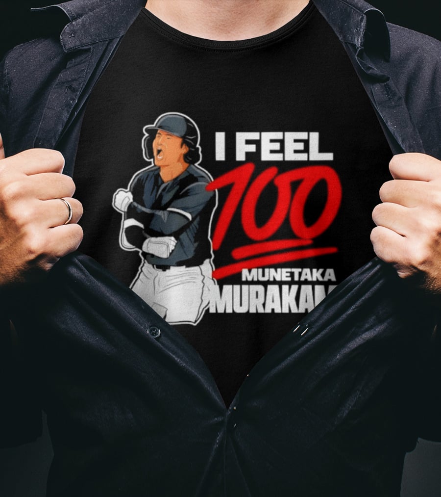 I Feel 100 Munetaka Murakami Baseball MLB Black T-Shirt