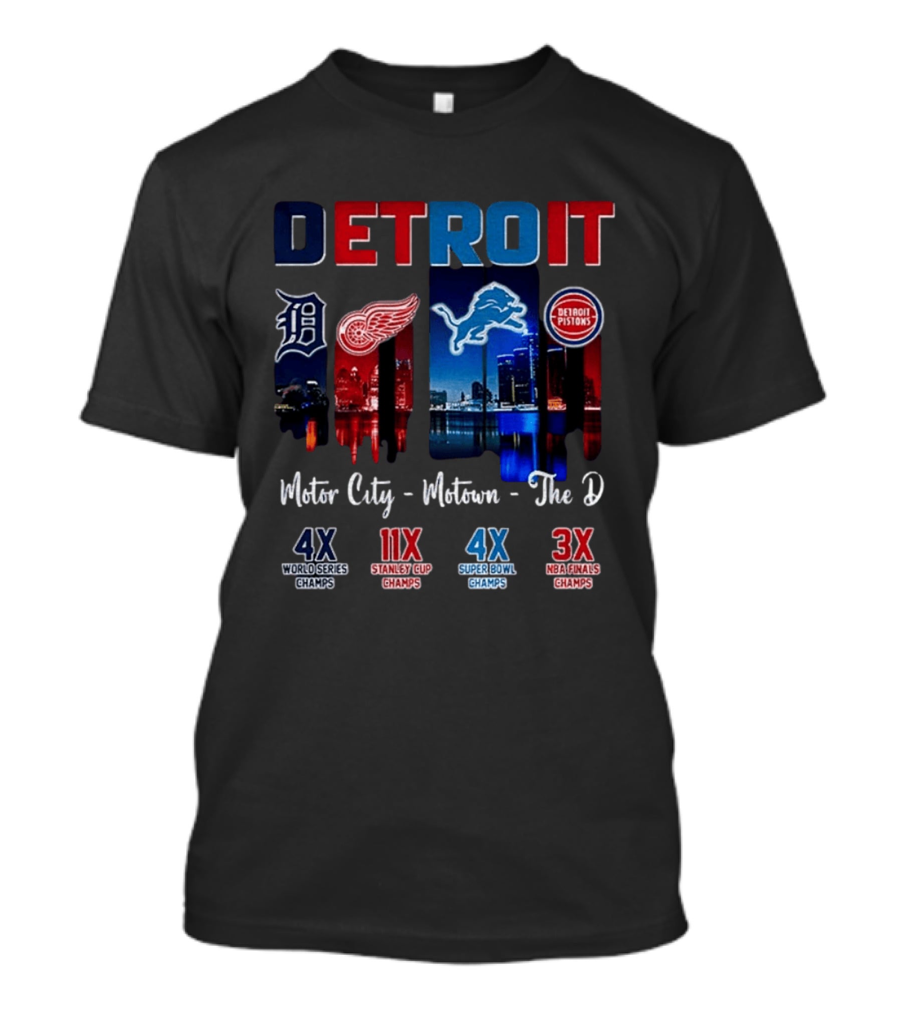 Detroit Champions Motor City Motown The D 4X 11X 4X 3X T-Shirt