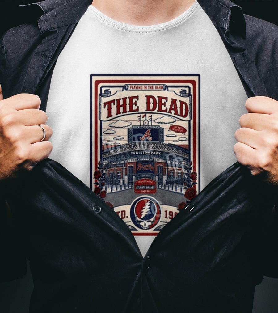 Atlanta Braves Grateful Dead Truist Park Concert Playing In The Band Estd 1965 T-Shirt