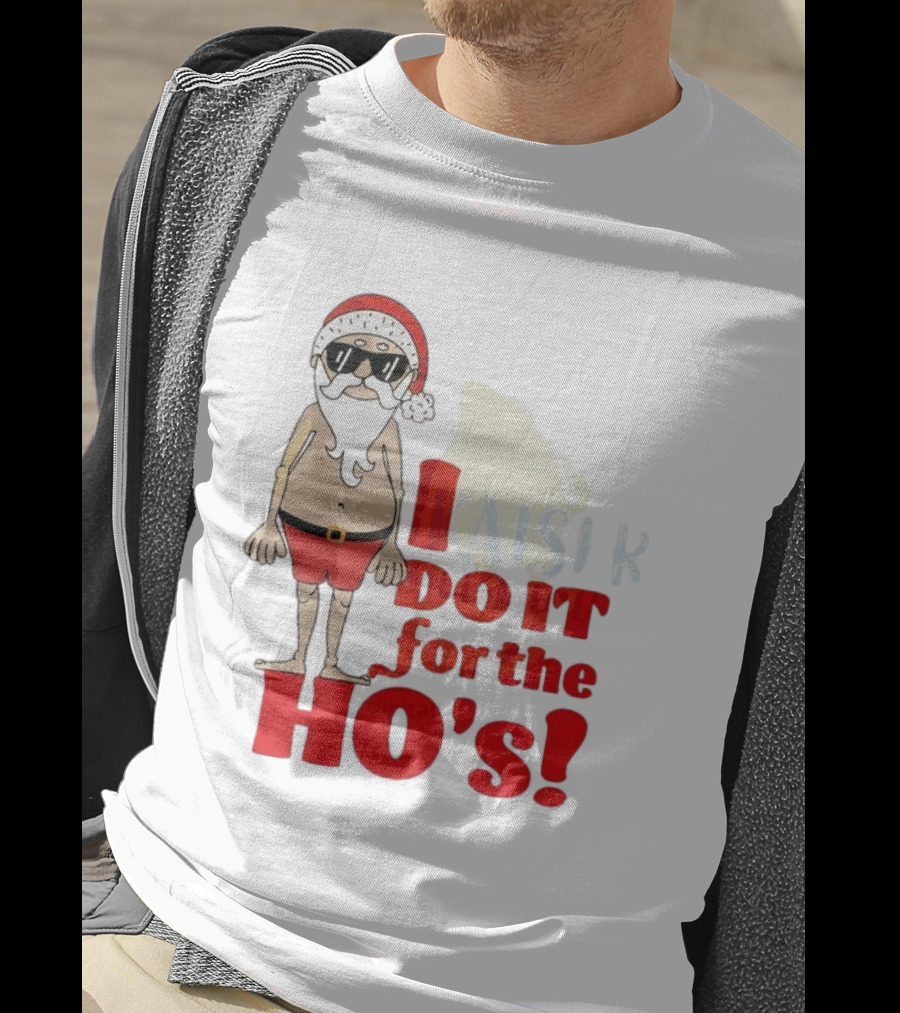 Santa Claus I Do It For The Ho's Funny Christmas Topless Sunglasses T-Shirt