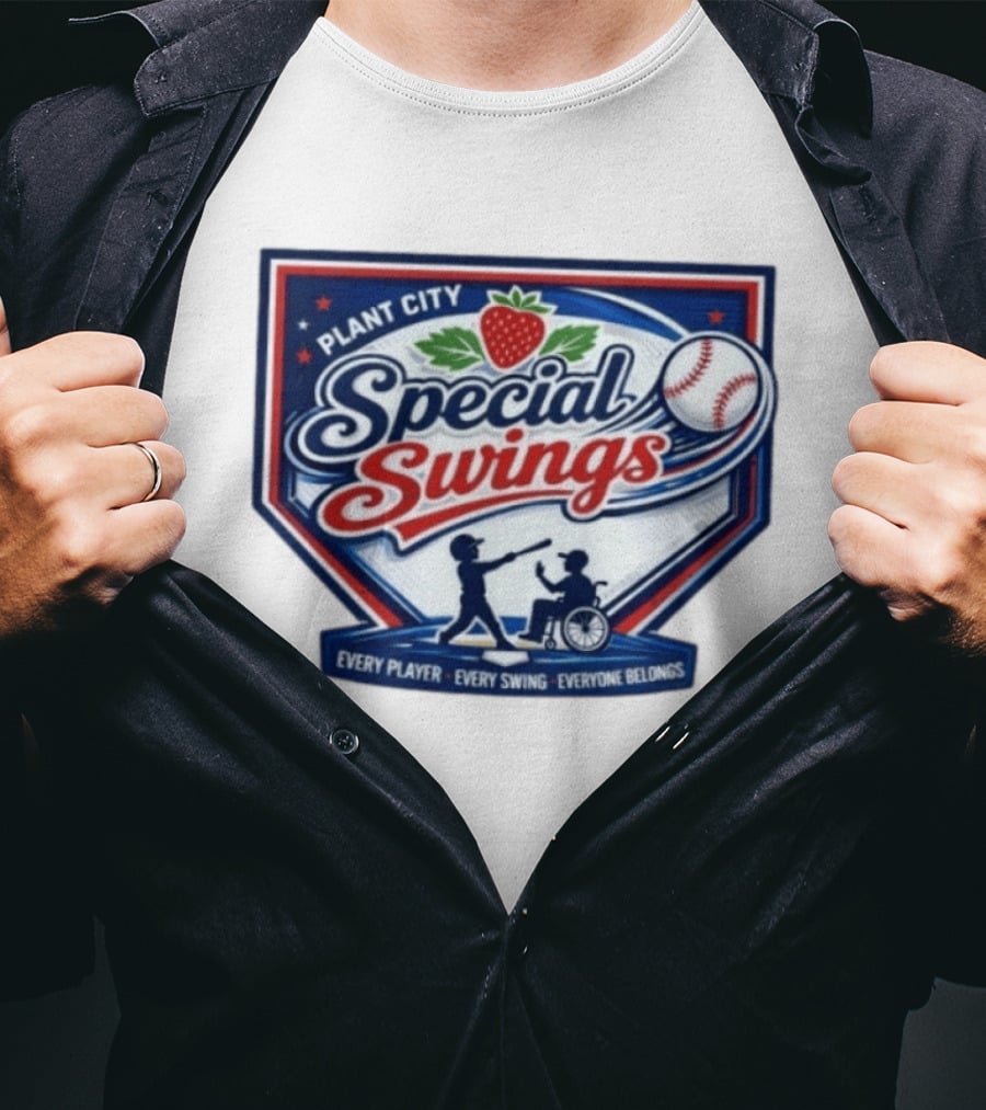 Plant City Special Swings Baseball Every Player Everyone Belongs T-Shirt