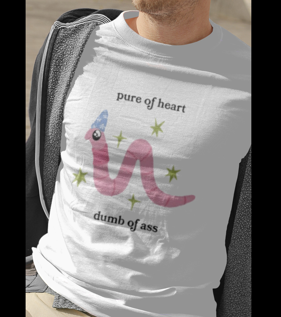 Pure Of Heart Dumb Of Ass Wizard Worm Stars Hat T-Shirt