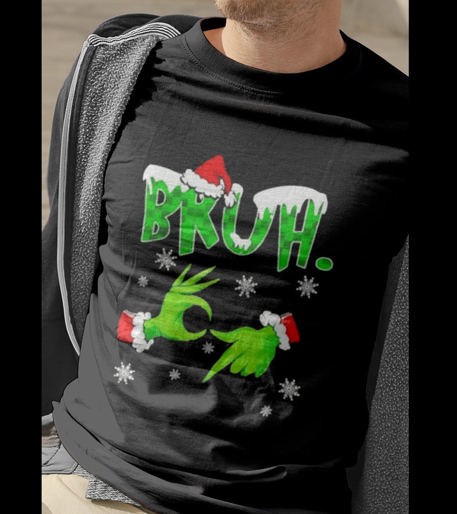 Bruh Grinch Hands Christmas Santa Hat Snowflakes T-Shirt