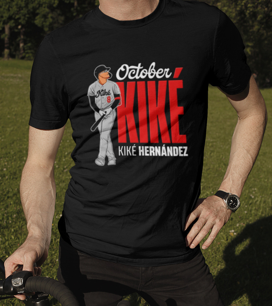 October Kike Kiké Hernández MLB 8 Baseball Player Bat T-Shirt
