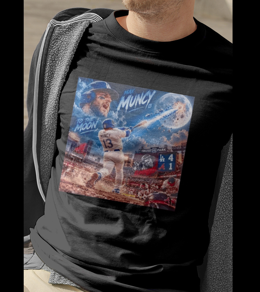 Max Muncy Home Run Los Angeles Dodgers To The Moon Truist Park T-Shirt