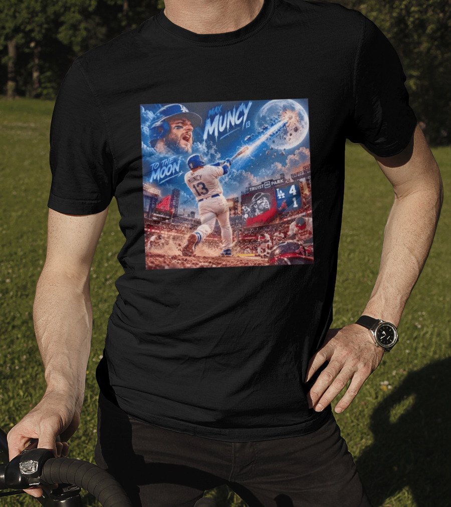 Max Muncy Home Run Los Angeles Dodgers To The Moon Truist Park T-Shirt