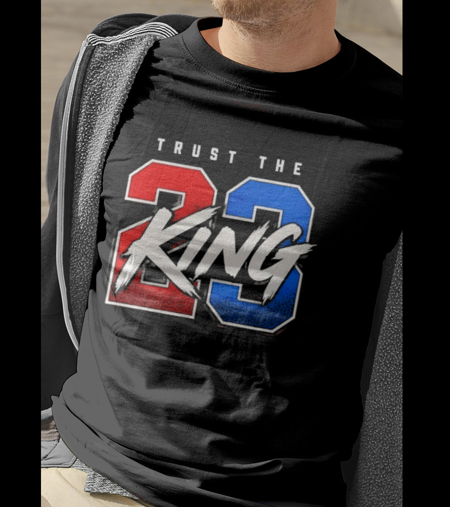 Trust The King 23 LeBron James Los Angeles Lakers T-Shirt