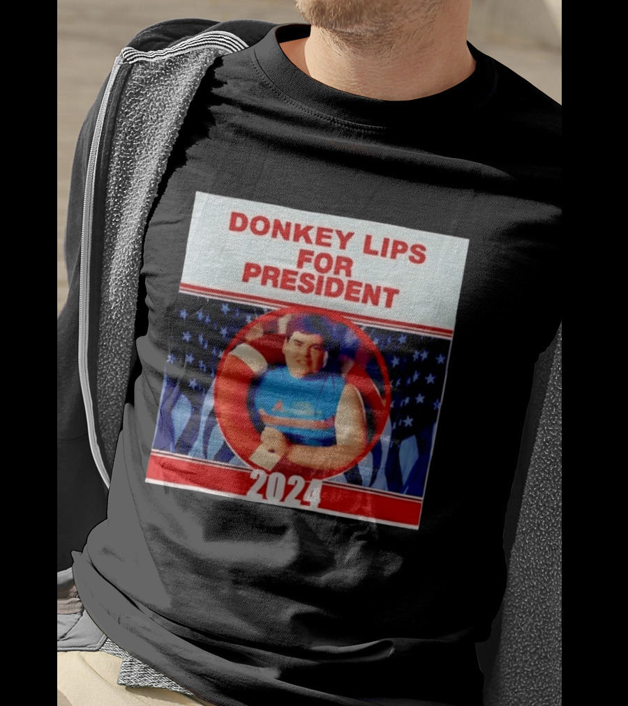 Donkey Lips For President 2024 Salute Your Shorts Campaign T-Shirt