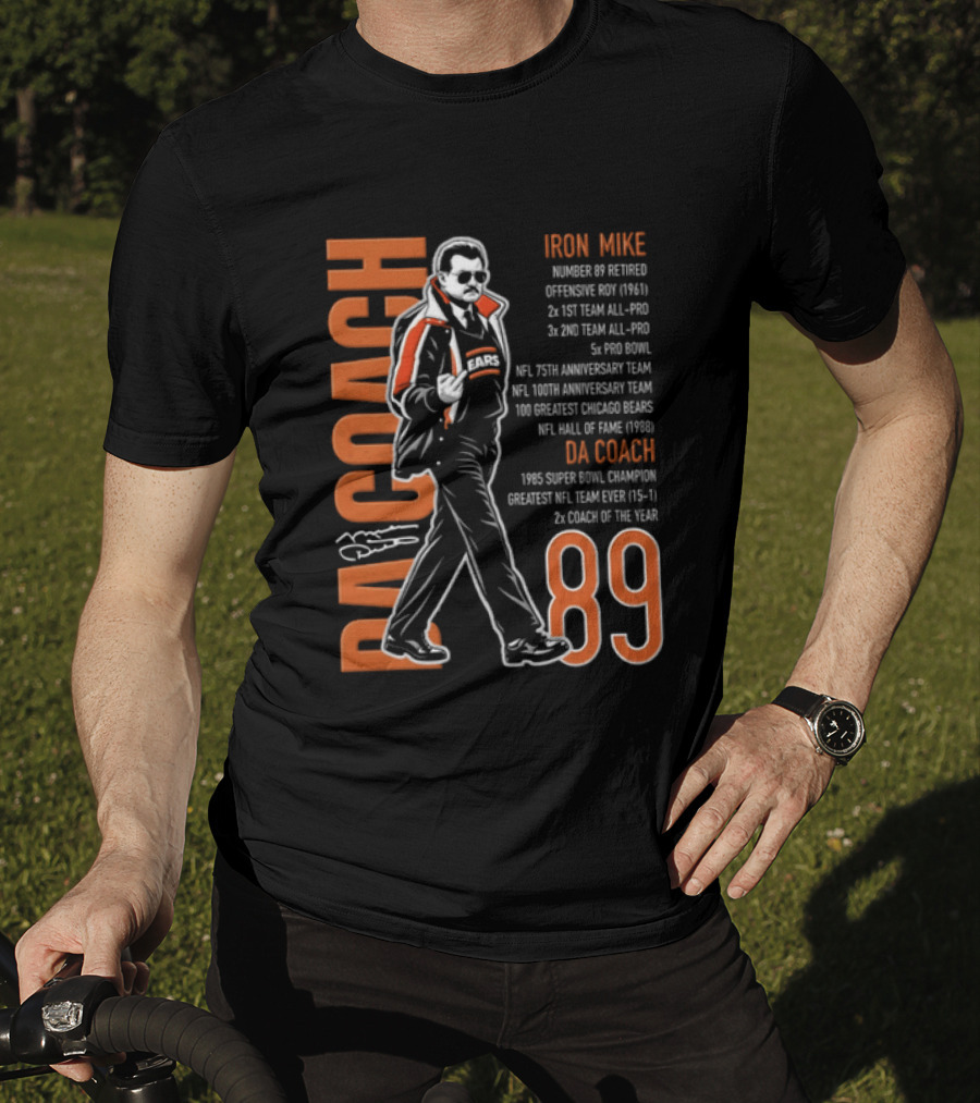 Mike Ditka Da Coach Iron Mike 1985 Super Bowl Champion Greatest NFL Team 89 T-Shirt