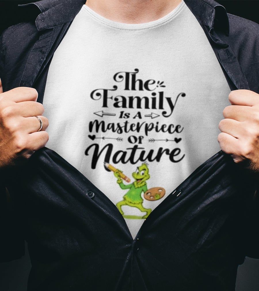The Grinch Family Is A Masterpiece Of Nature Artful Twist T-Shirt