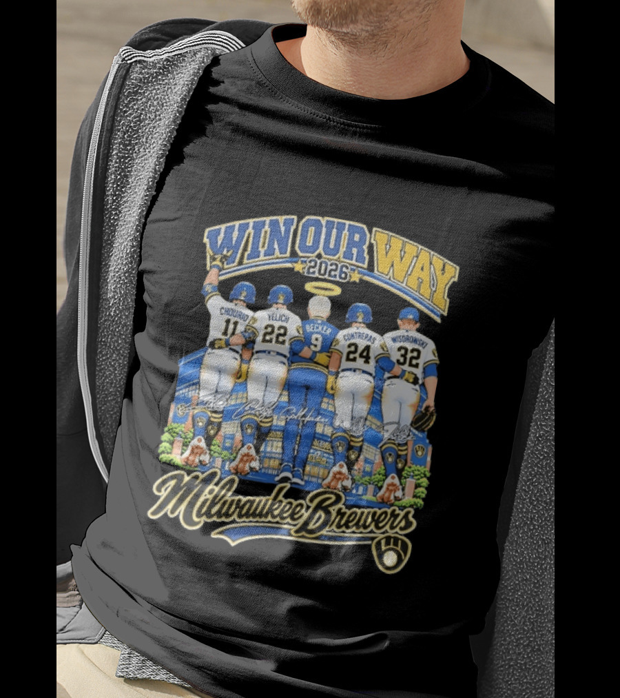 Milwaukee Brewers Win Our Way 2026 Chourio Yelich Becker Contreras Wisdrowski Team Unity T-Shirt
