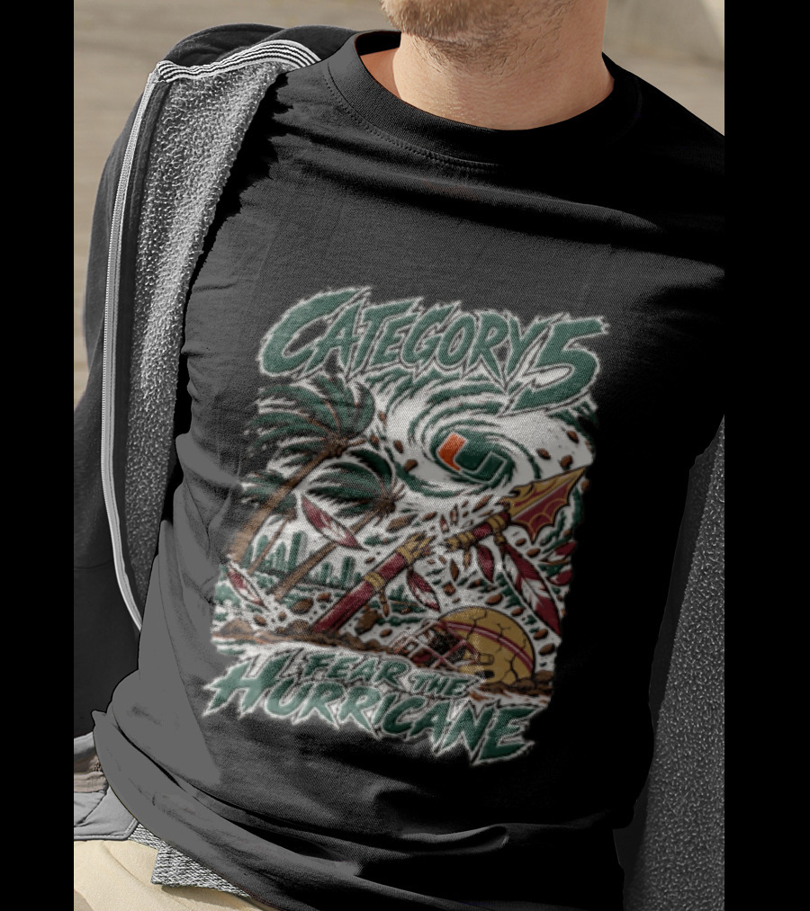 Category 5 Fear The Hurricane Miami Vs Florida State Football Showdown T-Shirt