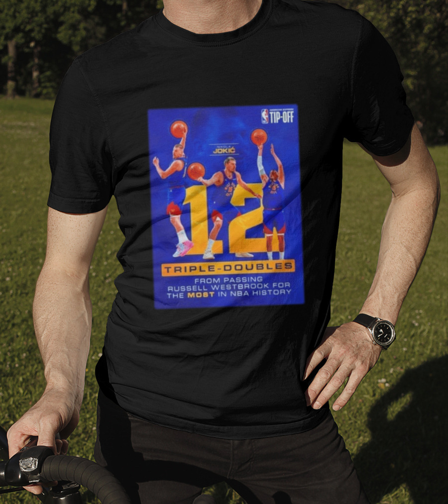 Nikola Jokić 12 Triple Doubles NBA Record Passing Russell Westbrook Most In History T-Shirt