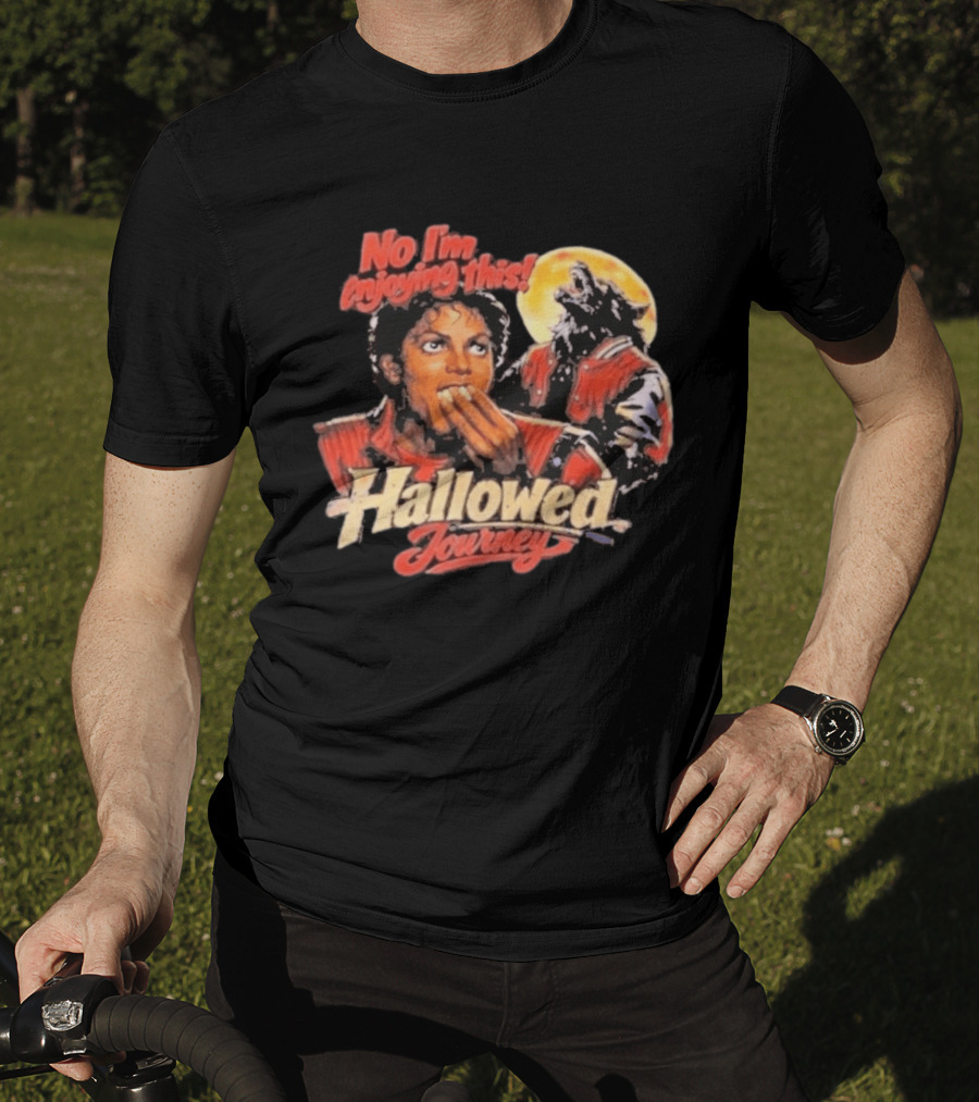 No I'm Enjoying This Hallowed Journey Werewolf Thriller Eating Popcorn T-Shirt