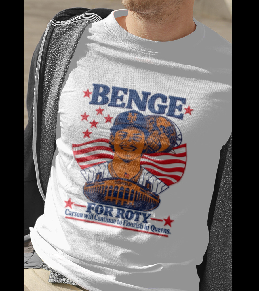 Benge Citi Field Stars Stripes Carson Will Continue To Flourish In Queens T-Shirt