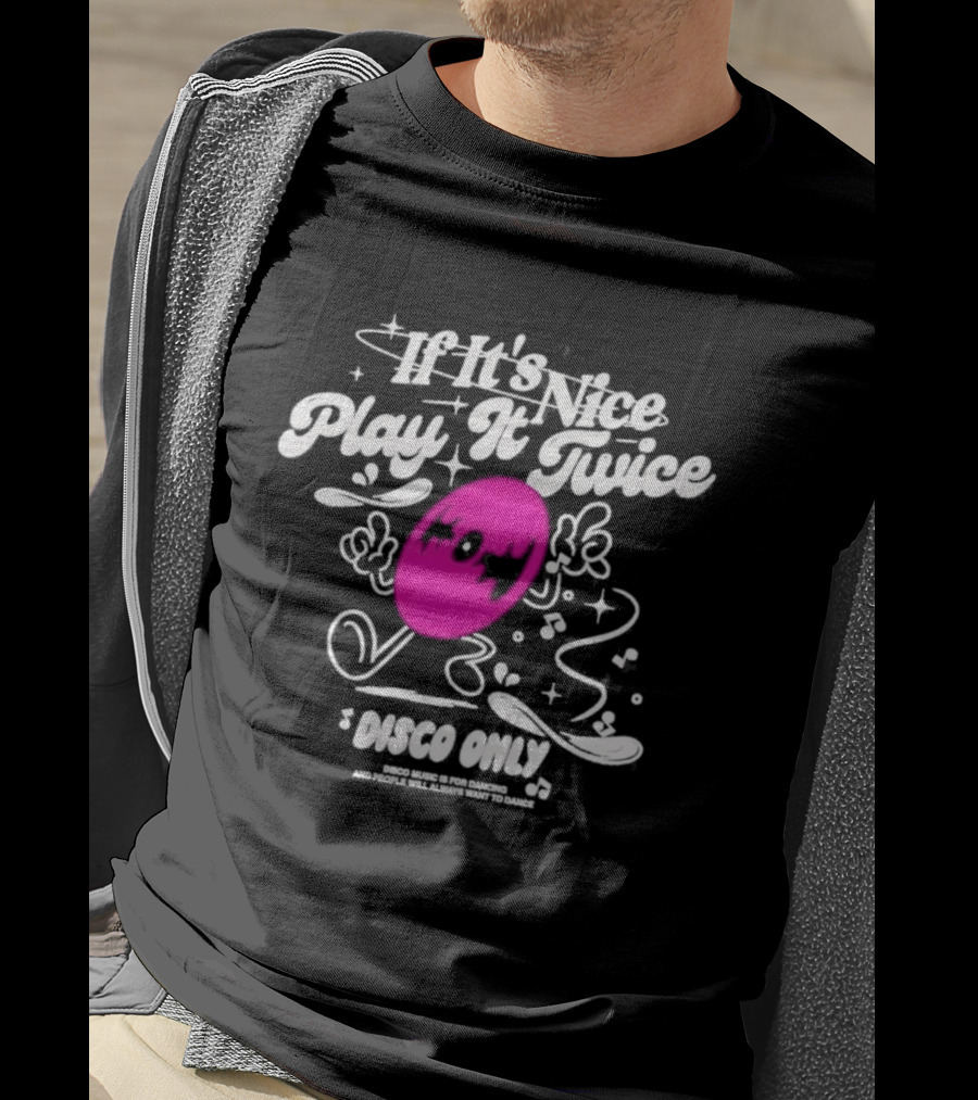 If It's Nice Play It Twice Disco Only Record And Stars T-Shirt