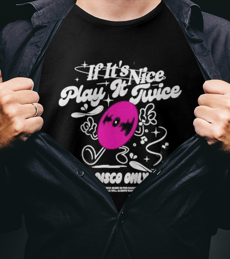 If It's Nice Play It Twice Disco Only Record And Stars T-Shirt
