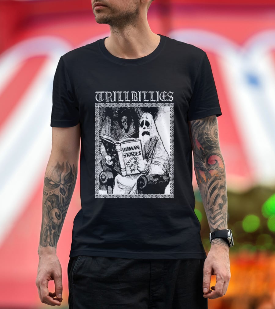 Trillbillies Human Stories Podcast Ghost Reading Spooky T-Shirt