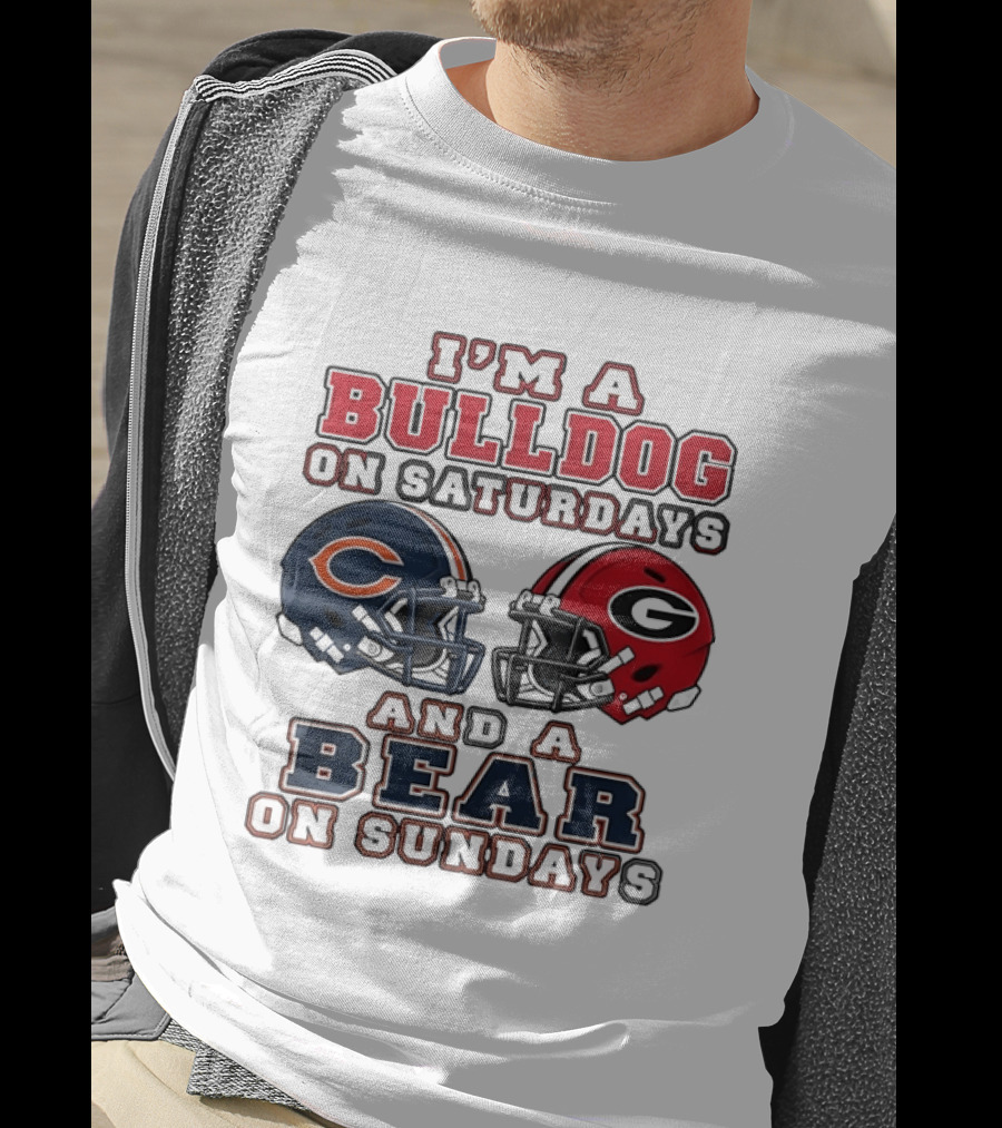 I'm A Bulldog On Saturdays Georgia Chicago Bears On Sundays T-Shirt