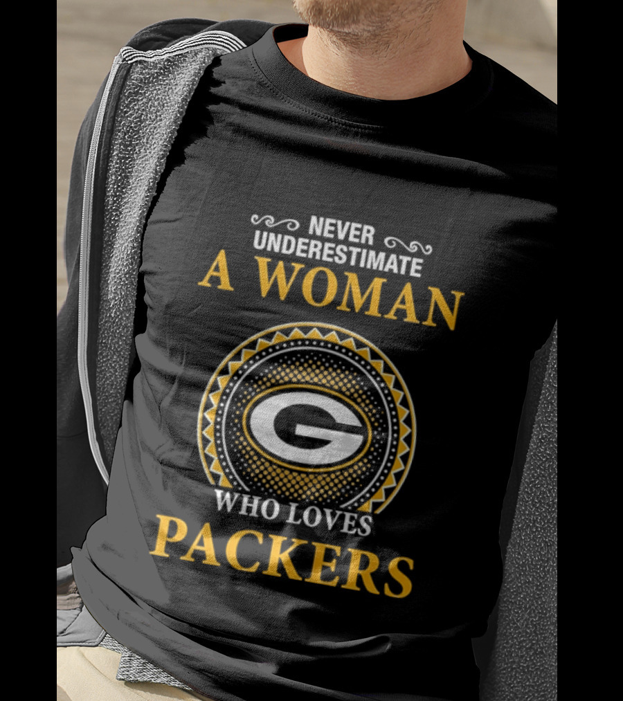 Never Underestimate A Woman Who Loves Packers T-Shirt