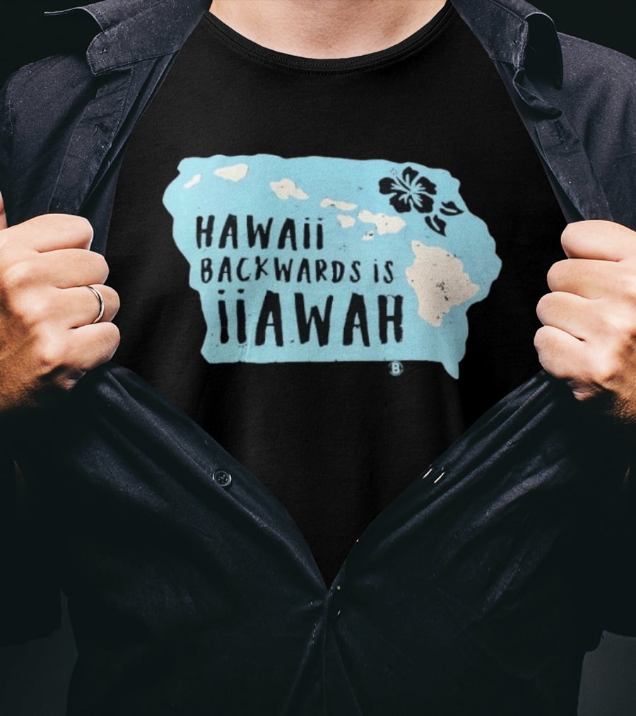 Hawaii Backwards Is IiAWAH Wordplay With Island Map And Hibiscus Flower T-Shirt