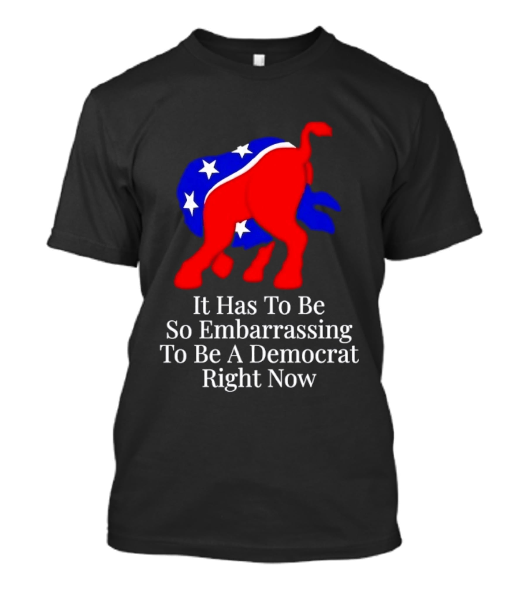 Embarrassing To Be A Democrat Right Now With Donkey Stars T-Shirt