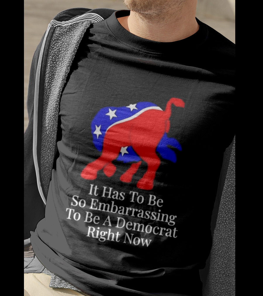 Embarrassing To Be A Democrat Right Now With Donkey Stars T-Shirt