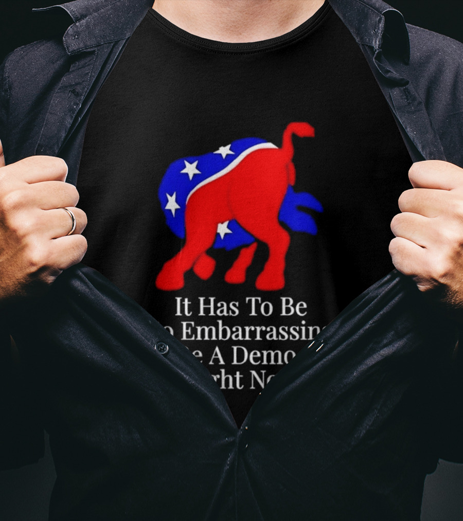 Embarrassing To Be A Democrat Right Now With Donkey Stars T-Shirt