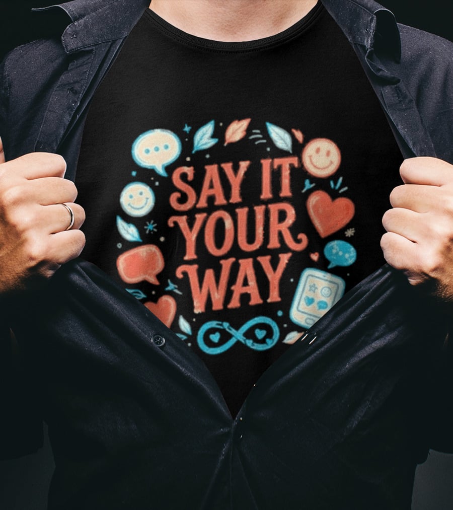 Say It Your Way Heart Emoji Infinity Leaves T-Shirt