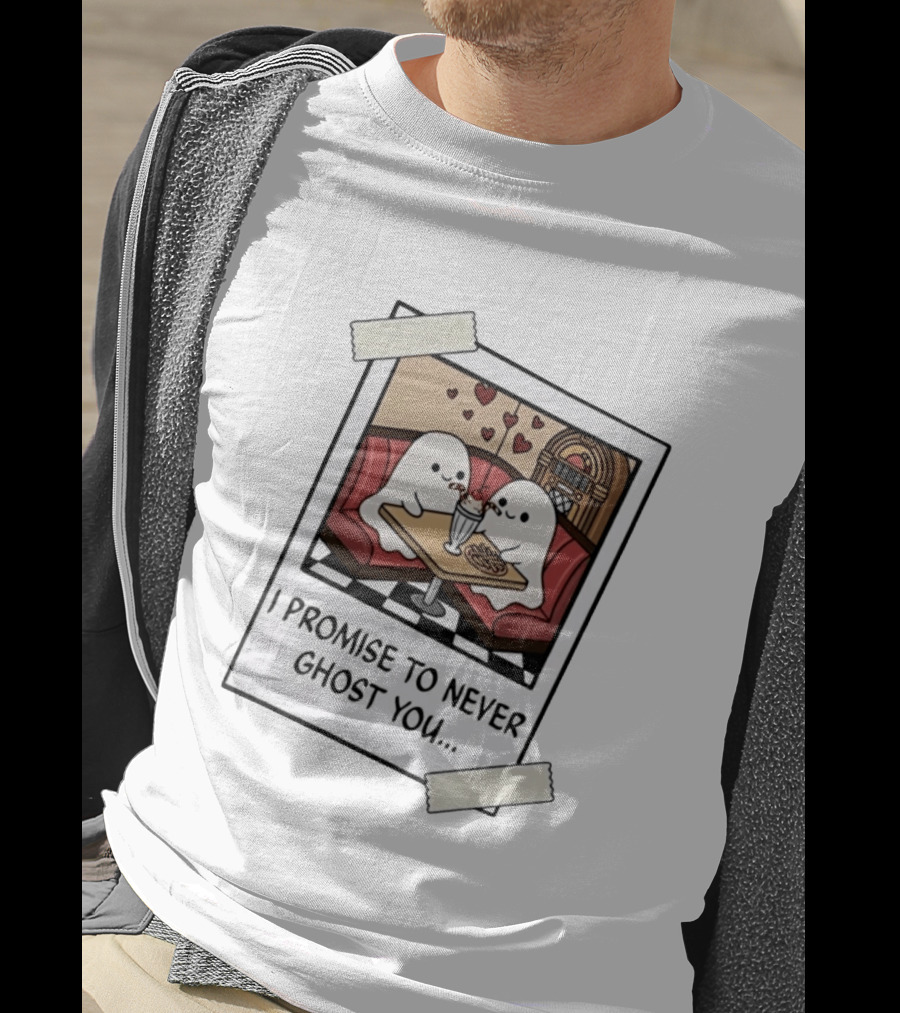 I Promise To Never Ghost You Ghosts Diner Date T-Shirt