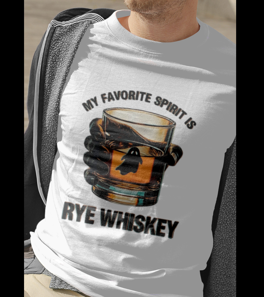 My Favorite Spirit Is Rye Whiskey Ghost Glass T-Shirt